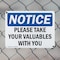 Signmission Please Take Your Valuables With You, 14 in W x Rectangle, Plastic OS-2PACK-NS-P-1014-L-17602 - alternate 8